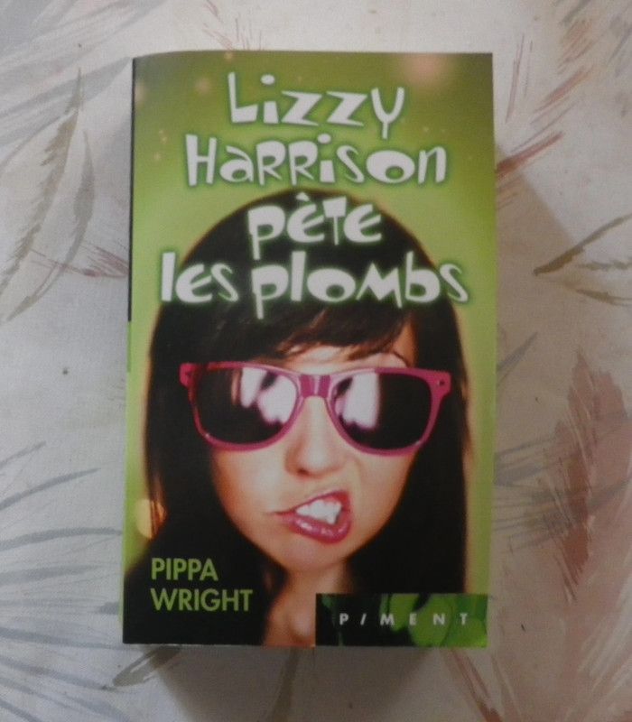 Lizzy Harrison pète les plombs de Pippa Wright Ed. Piment