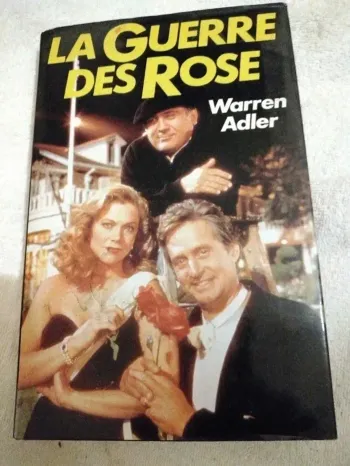 La guerre des Rose. Warren Adler