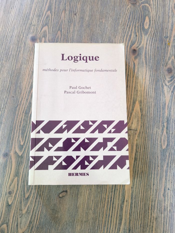 Logique  - Méthodes pour l'informatique fondamentale