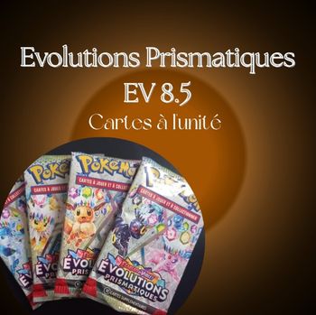 Cartes Pokémon Evolutions Prismatiques EV8.5