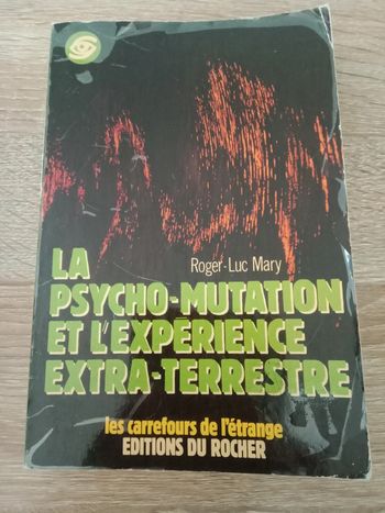 Roger-Luc Mary 🪅 La psycho-mutation et l'expérience extra-terrestre