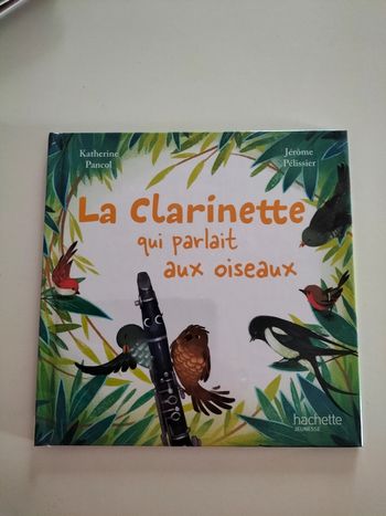 Livre la clarinette qui parlait aux oiseaux