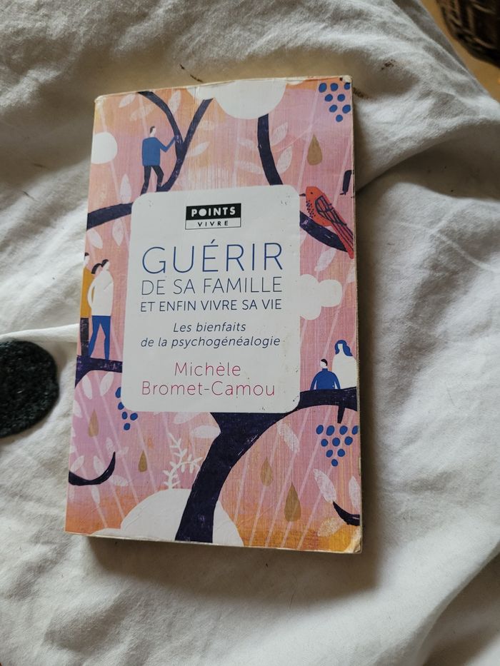 Guérir de sa famille et enfin vivre sa vie