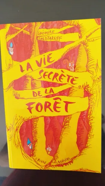 Livre la vie secrète de la forêt