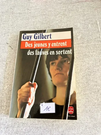 Des jeunes y entrent, des fauves en sortent – Guy Gilbert