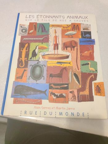 Grand album les étonnants animaux que le fils de Noé a sauvé