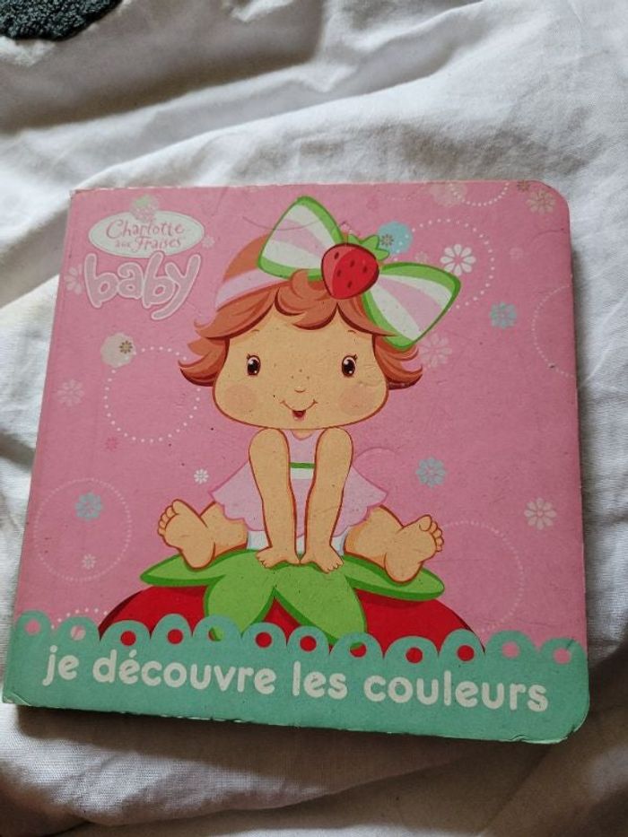 Charlotte aux fraises baby je découvre les couleurs