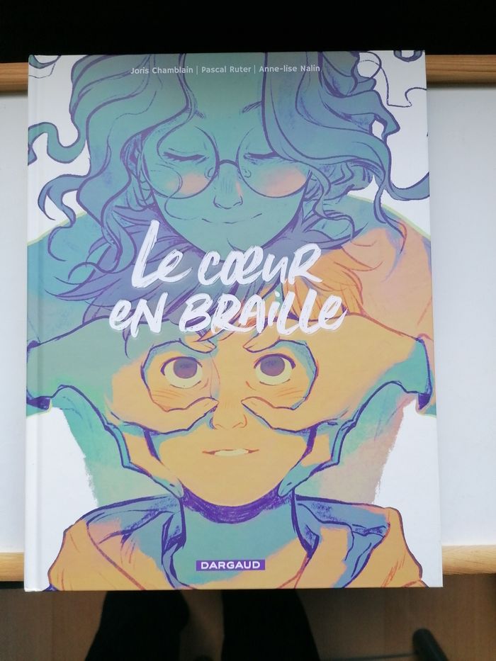 Le cœur en braille tome 1