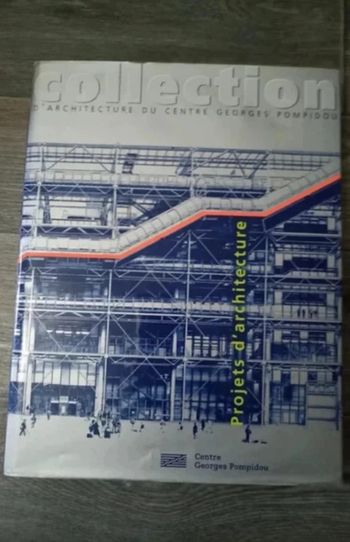livre collection d'architecture du centre georges pompidou projets d'architecture Très bon état