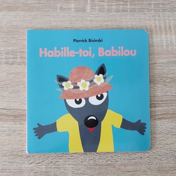 Habille-toi, Babilou - loulou et Compagnie 