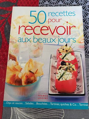 ~ France Loisirs ~ 50 recettes pour recevoir aux beaux jours