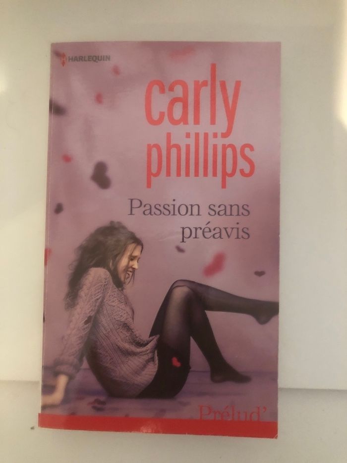 Passion sans préavis - Carly Phillips