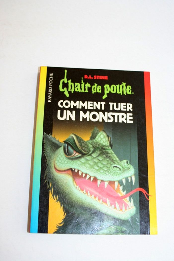 Chair de poule n°34 Comment tuer un monstre de R.L.Stine, Bayard