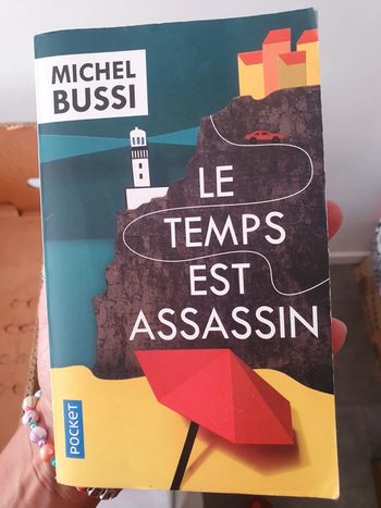 Le temps est assassin Michel Bussi