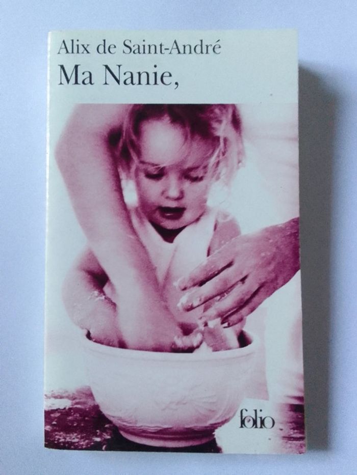 Alix de Saint-André - Ma nanie