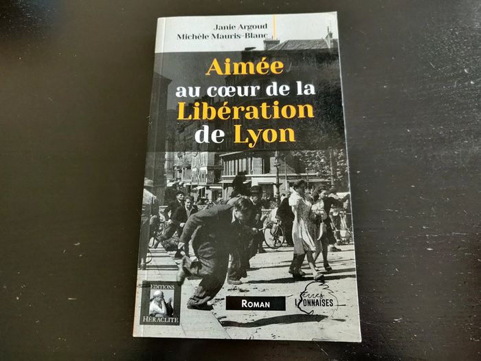 Livre Aimée au coeur de la Libération de Lyon