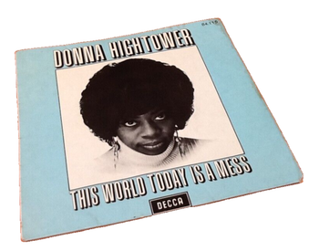 Vinyle 45 tours Donna Hightower This world today is a mess (1972)