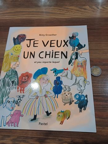 Je veux un chien
