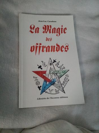 La magie des offrandes Jean Luc Carandeau