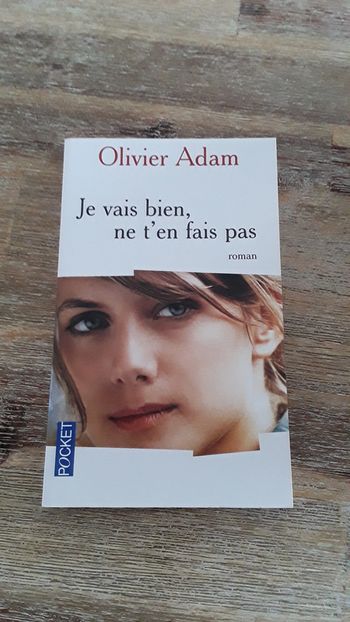 Livre "Je vais bien, ne t'en fais pas " de Olivier Adam