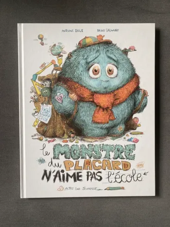 Le monstre du placard n'aime pas l'école actes Sud jeunesse