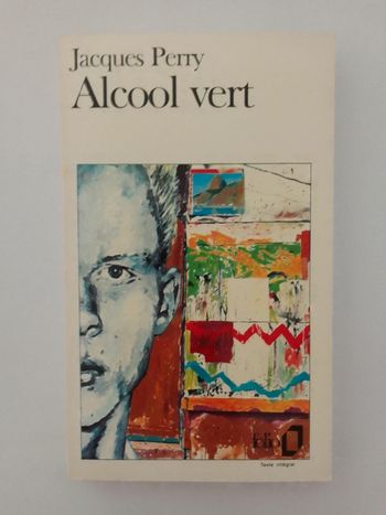 Jacques Perry - Alcool vert