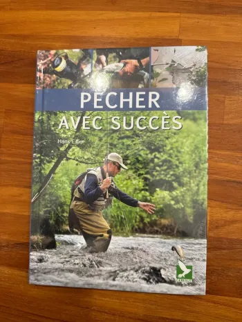 Livre Pêcher avec succès