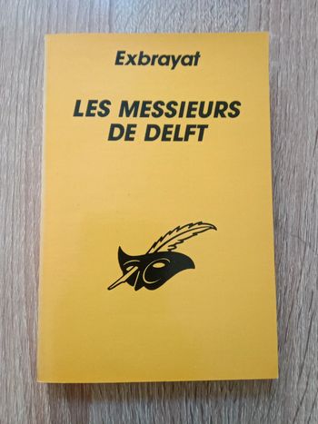 * Exbrayat - Les messieurs de Delf
