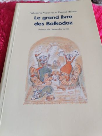 Le grand livre des bolkodaz