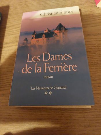Livre  Christian signol  les dames de la ferriere 