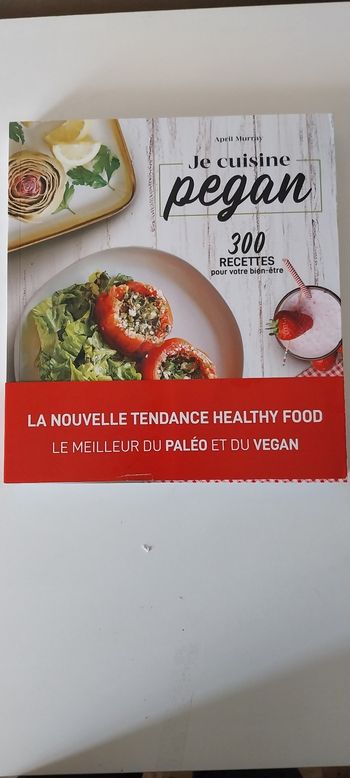 Je cuisine pegan: 300 recettes pour votre bien-être
de April Murray