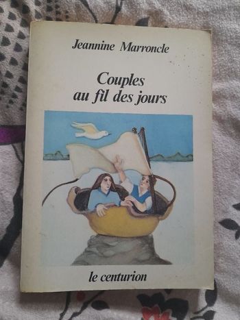Livre de Jeannine Marroncle "Couples au fil des jours"