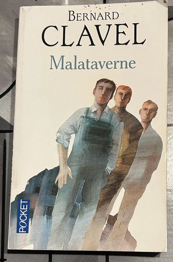 Malataverne - Bernard Clavel