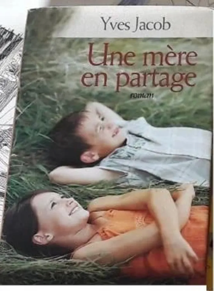 Une Mère En Partage Yves Jacob