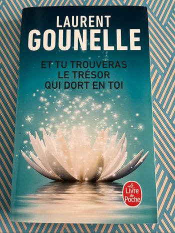 Et tu trouveras le trésor qui dort en toi de Laurent Gounelle
