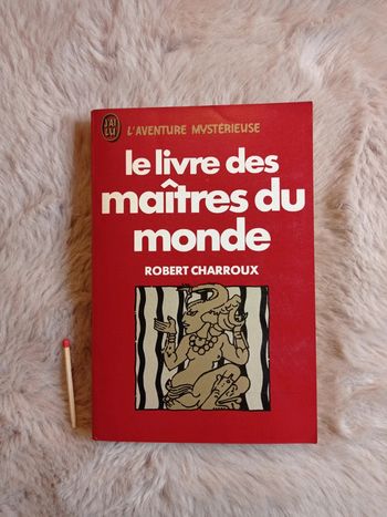 Le livre des maîtres de monde - R. Charroux