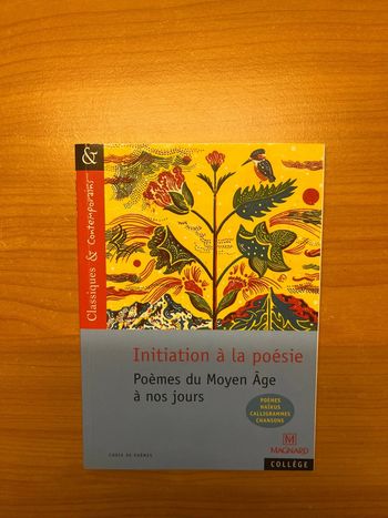 Initiations à la poésie Poèmes du Moyen Âge à nos jour Magnard