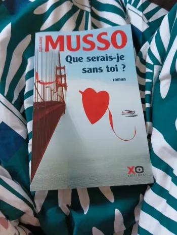 Livre "que serais-je sans toi" Guillaume Musso