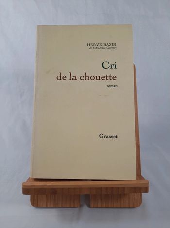 Hervé Bazin, Cri de la chouette