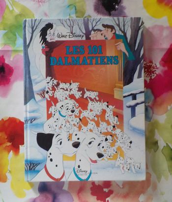 Les 101 Dalmatiens de Walt Disney Ed. Hachette