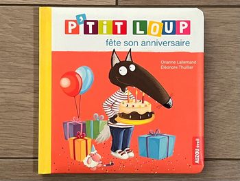 P’tit loup fête son anniversaire Éditions Auzou 2+