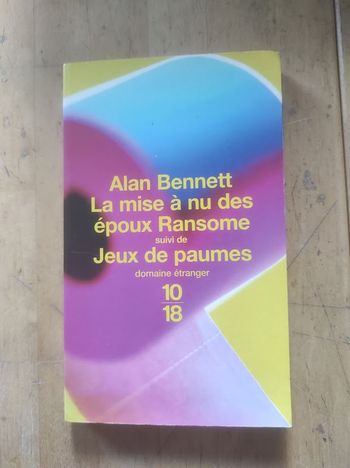 La mise à nu des époux Ransome Alan Bennett 10/18 Domaine Etranger 2003