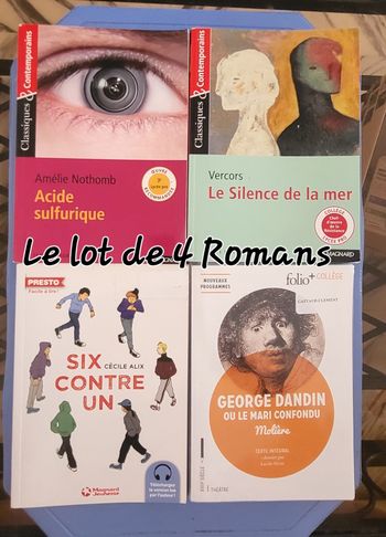 Vercors:Le silence de la mer,Molière:George Dandin,Acide sulfurique de Nothomb et 6contre1 d'Alix