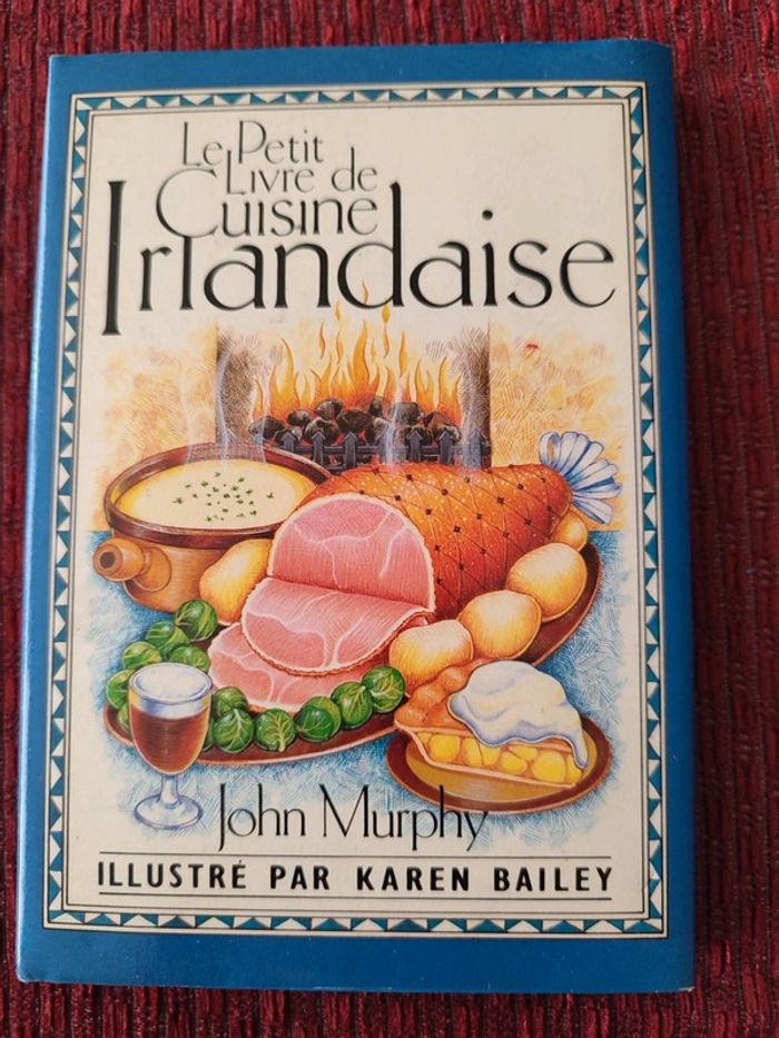 Le Petit livre de cuisine Irlandaise - John Murphy