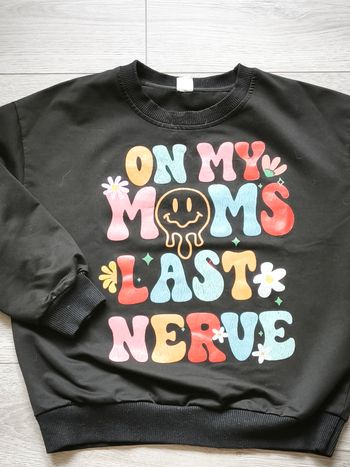 Sweat noir "On My Mom's Last Nerve"