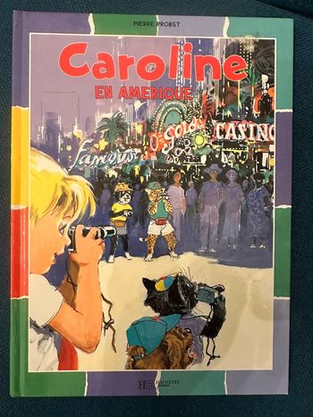 Livre rare Caroline en Amérique Pierre Probst édition couleurs Hachette bd album