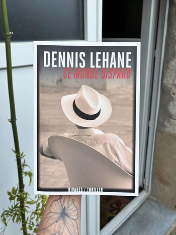 Dennis Lehane - Le monde disparu.