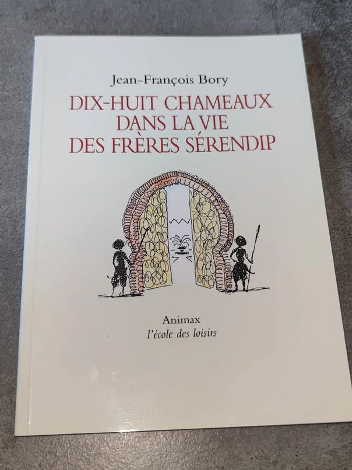 L'école des Loisirs dix-huit chameaux dans la vie des frères serendip