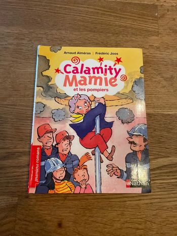 Livre premier roman dès 6 ans Calamity Mamie et les pompiers