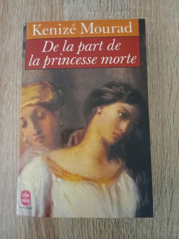 Kenizé Mourad 📚 De la part de la princesse morte